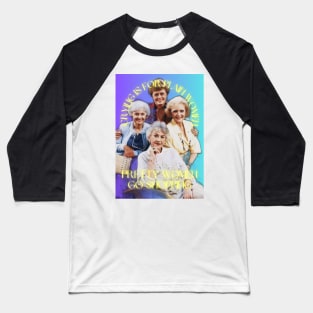 Golden Girls - Crying is for plain women Baseball T-Shirt